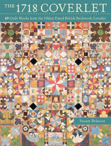 Бумажная книга «The 1718 Coverlet: 69 Quilt Blocks from the Oldest Dated British Patchwork Coverlet», автор Каффе Фассет - фото №1