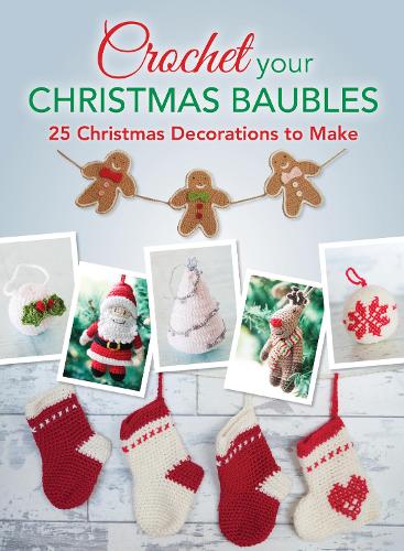 Бумажная книга «Crochet Your Christmas Ornaments: Over 25 Christmas Decorations to Make», автор Дэвид и Чарльз - фото №1
