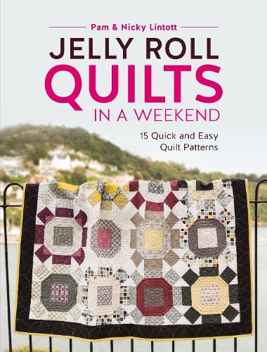 Паперова книга «Jelly Roll Quilts in a Weekend: 15 Quick and Easy Quilt Patterns», авторів Нікі Лінтотт, Пем Лінтотт - фото №1