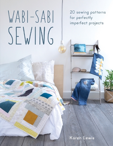 Паперова книга «Wabi-Sabi Sewing: 20 Sewing Patterns for Perfectly Imperfect Projects», автор Карен Льюїс - фото №1