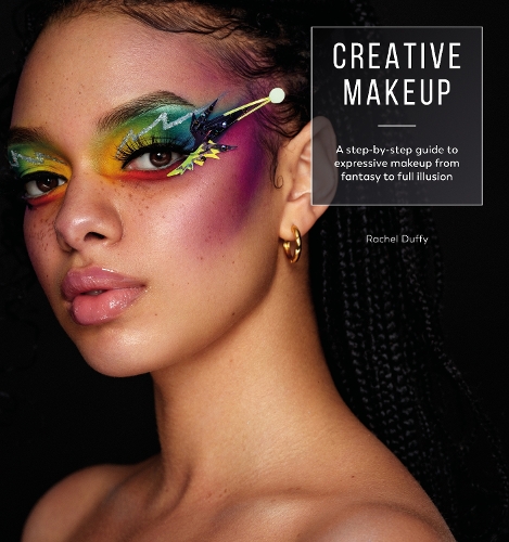 [object Object] «Creative Makeup: A Step-by-Step Guide to Expressive Makeup from Fantasy to Full Illusion», автор Рэйчел Даффи - фото №1