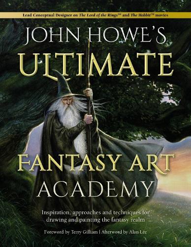 Бумажная книга «John Howe's Ultimate Fantasy Art Academy: Inspiration, Approaches and Techniques for Drawing and Painting the Fantasy Realm», авторов Алан Ли, Джон Хоу, Терри Гиллиам - фото №1