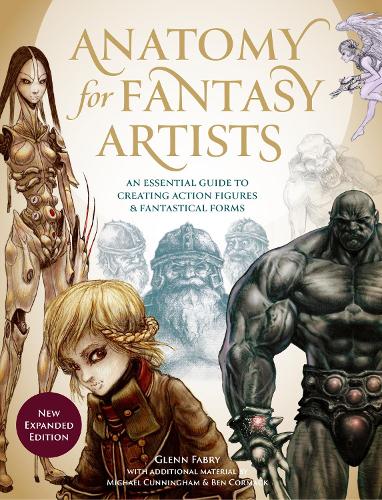 Паперова книга «Anatomy for Fantasy Artists: An Essential Guide to Creating Action Figures and Fantastical Forms», автор Глен Фабрі - фото №1