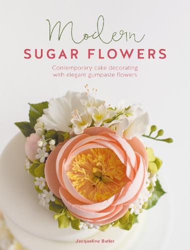 Бумажная книга «Modern Sugar Flowers: Contemporary Cake Decorating with Elegant Gumpaste Flowers», автор Жаклин Батлер - фото №1