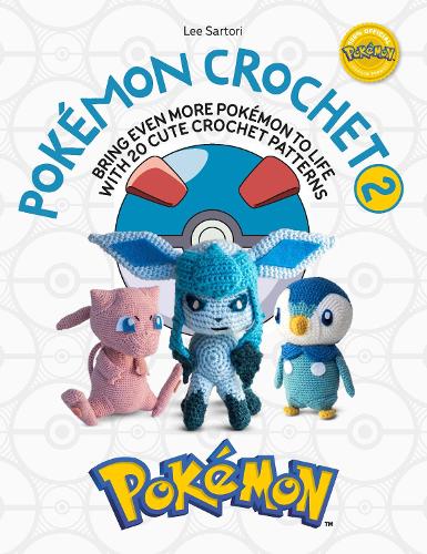 Паперова книга «PokéMon Crochet Vol 2: Bring Even More PokéMon to Life with 20 Cute Crochet Patterns», автор Лі Сарторі - фото №1