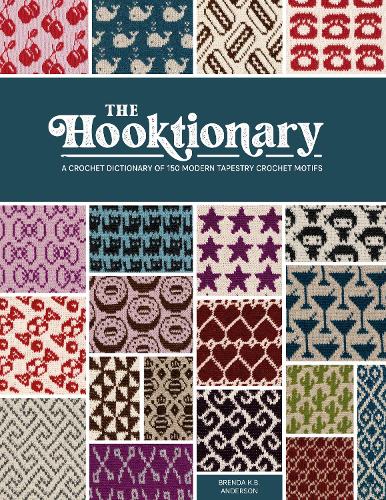 Паперова книга «The Hooktionary: A Crochet Dictionary of 150 Modern Tapestry Crochet Motifs», автор Бренда К.Б. Андерсон - фото №1
