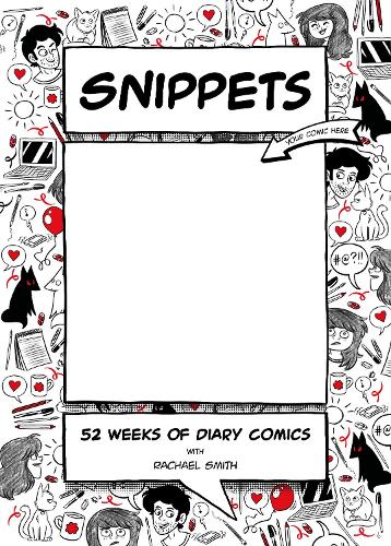 Бумажная книга «Snippets: 52 Weeks of Diary Comics», автор Рэйчел Смит - фото №1