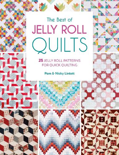 Паперова книга «The Best of Jelly Roll Quilts: 25 Jelly Roll Patterns for Quick Quilting», авторів Нікі Лінтотт, Пем Лінтотт - фото №1