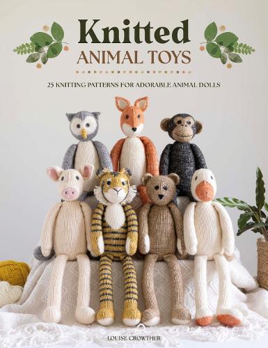 Бумажная книга «Knitted Animal Toys: 25 Knitting Patterns for Adorable Animal Dolls», автор Луиза Кроутер - фото №1