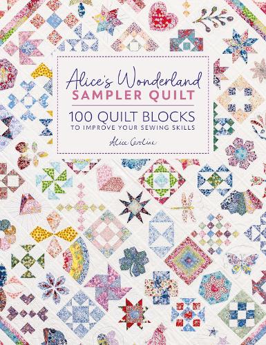 Бумажная книга «Alice'S Wonderland Sampler Quilt: 100 Quilt Blocks to Improve Your Sewing Skills», автор Элис Гарретт - фото №1