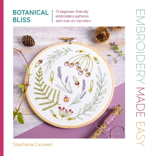 [object Object] «Embroidery Made Easy: Botanical Bliss: 12 Beginner-Friendly Embroidery Patterns with Iron-on Transfers», автор Стефані Карсвелл - фото №1