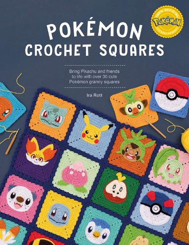 Бумажная книга «PokéMon Crochet Squares: Bring Pikachu and Friends to Life with Over 30 Cute PokéMon Granny Squares», автор Айра Ротт - фото №1