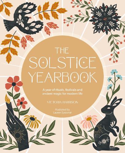 Бумажная книга «The Solstice Yearbook: A Year of Rituals, Festivals and Ancient Magic for Modern Life», автор Виктория Харрисон - фото №1