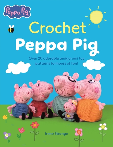 Бумажная книга «Crochet Peppa Pig: Over 20 Adorable Amigurumi Toy Patterns for Hours of Fun!», автор Ирен Стрендж - фото №1
