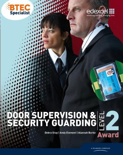 Паперова книга «BTEC Level 2 Award Door Supervision and Security Guarding Candidate Handbook», авторів Алана Берк, Енді Елемент, Дебра Грей - фото №1