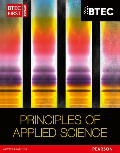 [object Object] «BTEC First in Applied Science: Principles of Applied Science Student Book», авторів Девід Гудфеллоу, Ісмаїл Муса, Сью Хокінг - фото №1