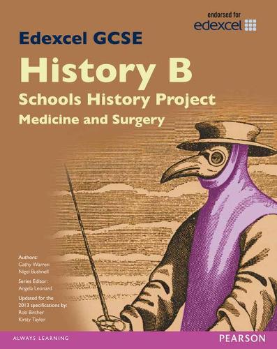 Паперова книга «Edexcel GCSE History B Schools History Project: Medicine (1A) and Surgery (3A) SB 2013», автор Роб Бірчер - фото №1