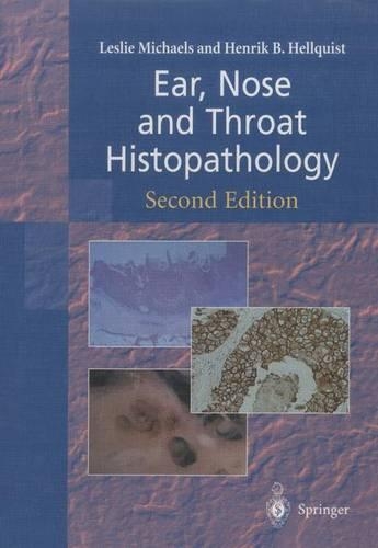 Паперова книга «Ear, Nose and Throat Histopathology», авторів Генрік Б. Хеллквіст, Леслі Майклз - фото №1