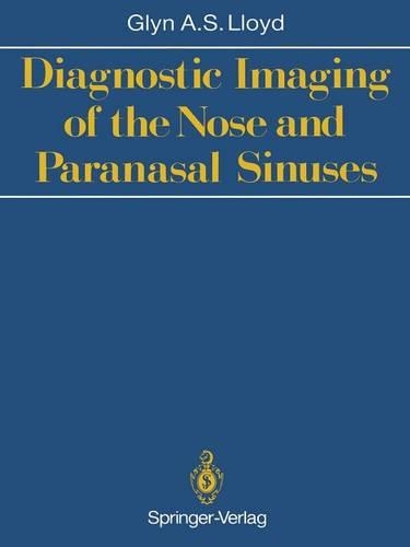 Бумажная книга «Diagnostic Imaging of the Nose and Paranasal Sinuses», автор Глин А. С. Ллойд - фото №1