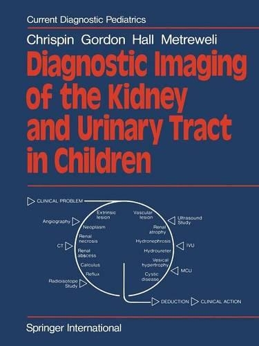 Паперова книга «Diagnostic Imaging of the Kidney and Urinary Tract in Children», авторів А. Р. Кріспін, К. Холл, К. Метревелі, I. Gordon - фото №1