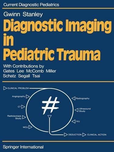 Бумажная книга «Diagnostic Imaging in Pediatric Trauma», авторов Дж.Л. Гвинн, П. Стэнли - фото №1
