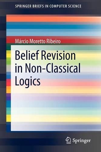 [object Object] «Belief Revision in Non-Classical Logics», автор Марсио Моретто Рибейро - фото №1