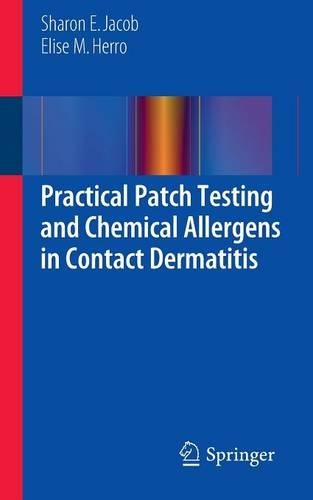 Паперова книга «Practical Patch Testing and Chemical Allergens in Contact Dermatitis», авторів Еліза М Херро, Шерон Е. Джейкоб - фото №1