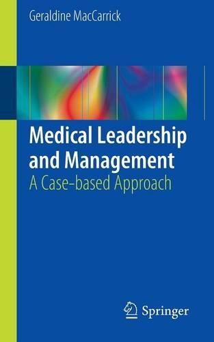 Бумажная книга «Medical Leadership and Management: A Case-based Approach», автор Джеральдин Маккаррик - фото №1