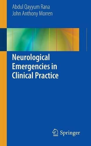 Паперова книга «Neurological Emergencies in Clinical Practice», авторів Абдул Каюм Рана, Джон Ентоні Моррен - фото №1