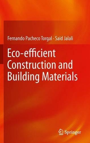 Паперова книга «Eco-efficient Construction and Building Materials», авторів Фернандо Пачеко Торгал, Саїд Джалалі - фото №1