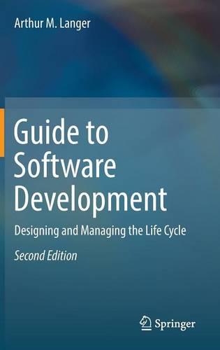 [object Object] «Guide to Software Development: Designing and Managing the Life Cycle», автор Артур М. Лангер - фото №1