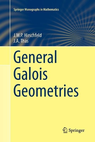 Паперова книга «General Galois Geometries», авторів Джеймс Гіршфельд, Джозеф А. Тас - фото №1
