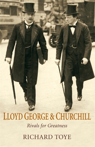 Паперова книга «Lloyd George and Churchill: Rivals for Greatness», автор Річард Той - фото №1