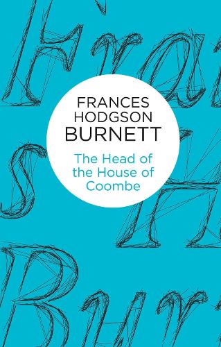 Бумажная книга «The Head of the House of Coombe», автор Фрэнсис Бернетт - фото №1