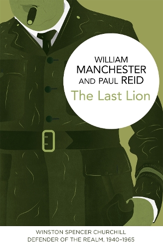 Бумажная книга «The Last Lion: Winston Spencer Churchill: Defender of the Realm, 1940-1965», автор Пол Рейд - фото №1