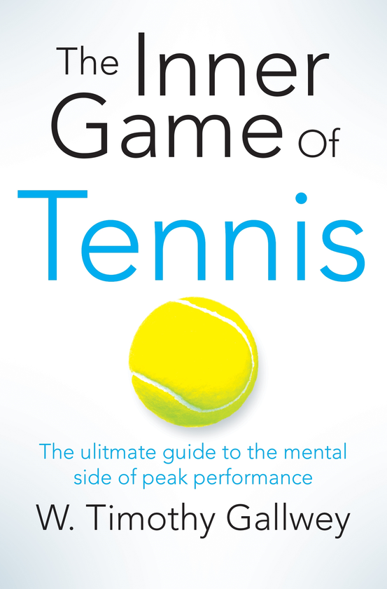 Паперова книга «The Inner Game of Tennis», автор Тімоті Голві - фото №1