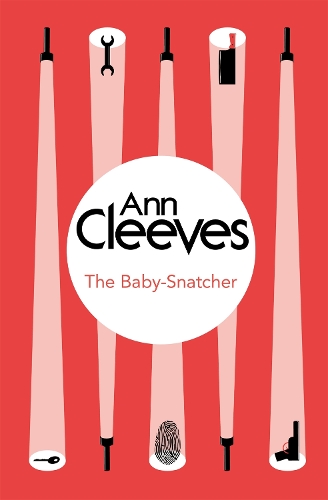 Паперова книга «The Baby-Snatcher», автор Енн Клівз - фото №1