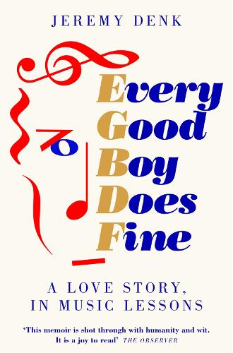 Бумажная книга «Every Good Boy Does Fine: A Love Story, in Music Lessons», автор Джереми Денк - фото №1