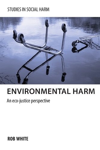 Бумажная книга «Environmental Harm: An Eco-Justice Perspective», автор Роб Уайт - фото №1