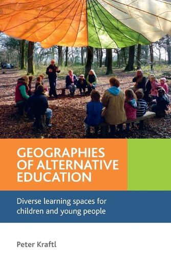 Бумажная книга «Geographies of Alternative Education: Diverse Learning Spaces for Children and Young People», автор Питер Крафтл - фото №1