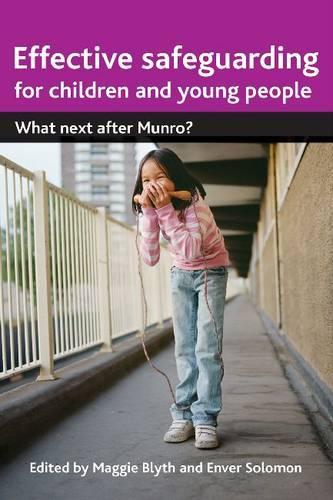 Бумажная книга «Effective Safeguarding for Children and Young People: What next after Munro?», авторов Энвер Соломон, Мэгги Блайт - фото №1