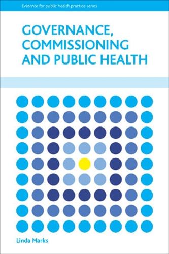 Бумажная книга «Governance, Commissioning and Public Health», автор Линда Маркс - фото №1
