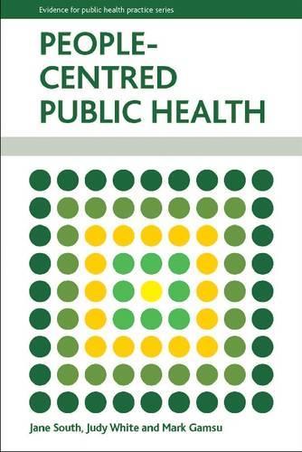 Бумажная книга «People-Centred Public Health», авторов Джейн Саут, Джуди Уайт, Марк Гамсу - фото №1
