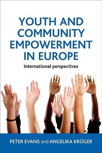 Бумажная книга «Youth and Community Empowerment in Europe: International Perspectives», автор Анжелика Крюгер - фото №1