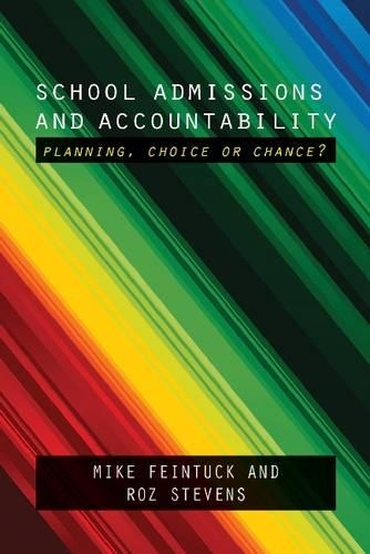 Бумажная книга «School Admissions and Accountability: Planning, Choice or Chance?», автор Роз Стивенс - фото №1