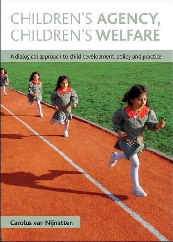 Паперова книга «Children's Agency, Children's Welfare: A Dialogical Approach to Child Development, Policy and Practice», автор Каролус ван Найнаттен - фото №1