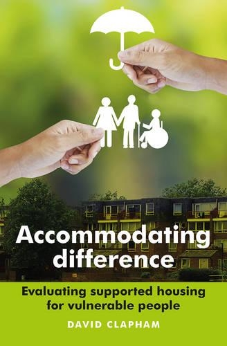 Паперова книга «Accommodating Difference: Evaluating Supported Housing for Vulnerable People», автор Девід Клепхем - фото №1