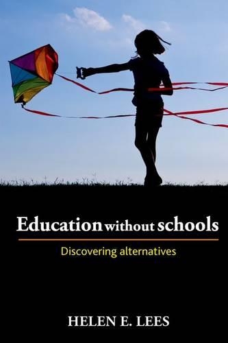 Бумажная книга «Education without Schools: Discovering Alternatives», автор Хелен Э. Лис - фото №1