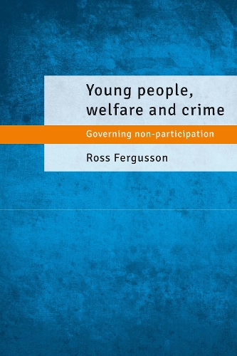 Паперова книга «Young People, Welfare and Crime: Governing Non-Participation», автор Росс Фергюссон - фото №1