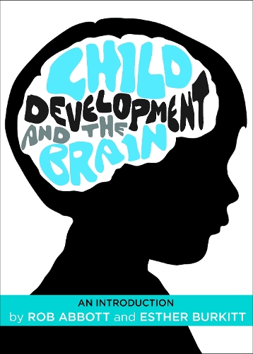 [object Object] «Child Development and the Brain: An Introduction», авторов Эстер Буркитт, Роб Эббот - фото №1